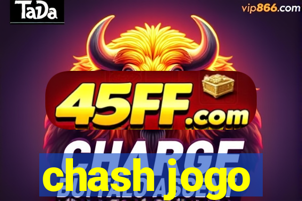 chash jogo